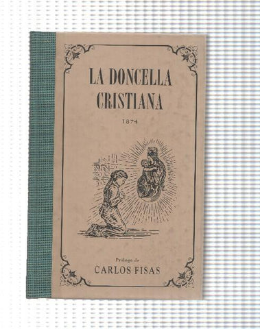 La doncella cristiana 1874 (edicion facsimil)