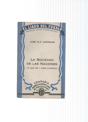 El libro del pueblo numero 6: La Sociedad de las Naciones: lo que es y como funciona