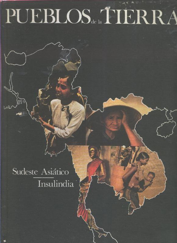 Pueblos de la tierra volumen 05: Sudeste asiatico - Insulindia
