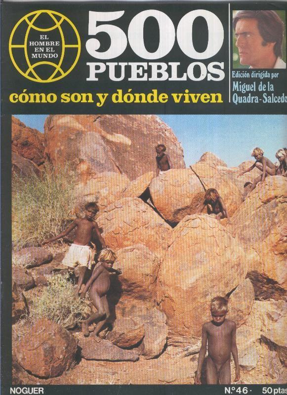 500 pueblos: como son y donde viven: fasciculo numero 46