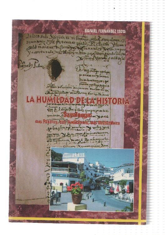 La humildad de la historia: Sayalonga, sus pueblos, sus tradiciones, sus costumbres