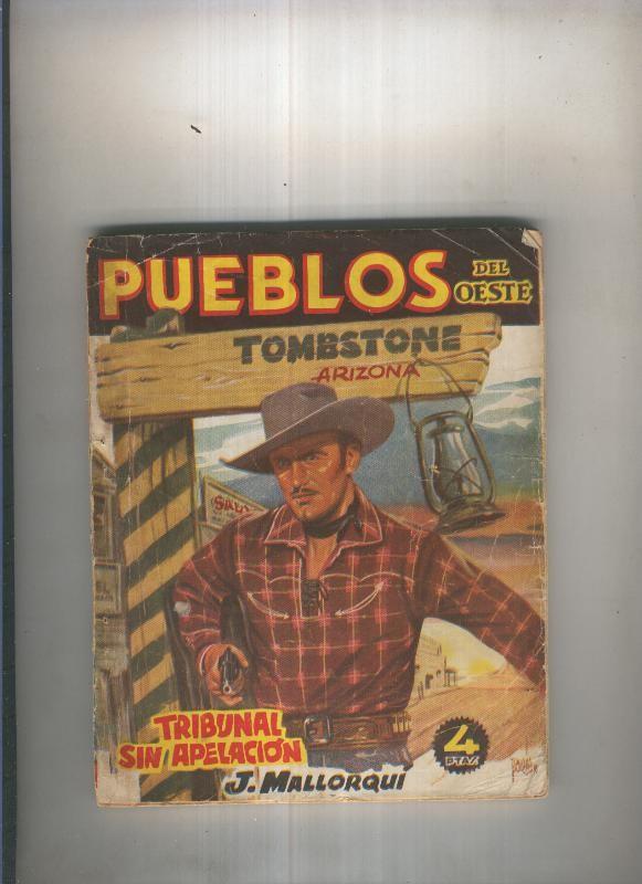 Pueblos del Oeste: Tombstone, Arizona: Tribunal sin apelacion
