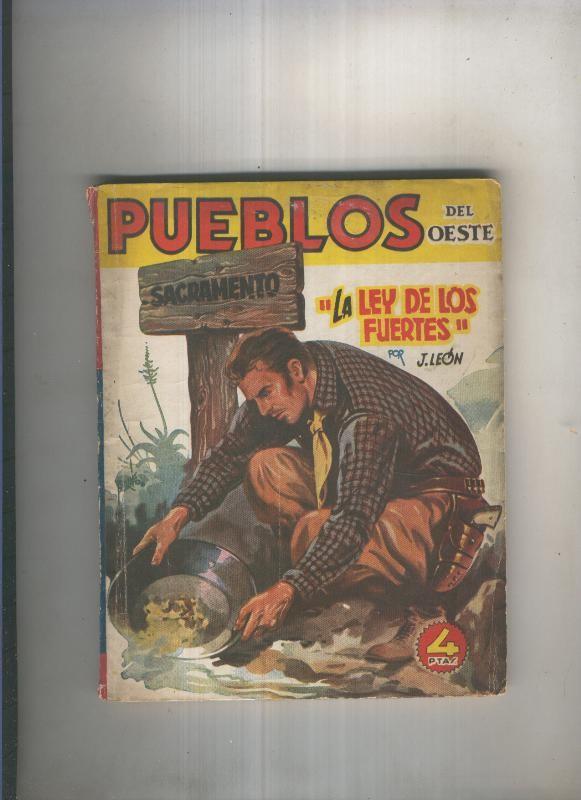 Pueblos del Oeste:Sacramento: La ley de los fuertes