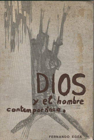 Pueblos de Dios numero 02: Dios y el hombre contemporaneo
