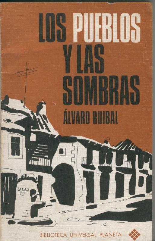 Biblioteca Universal Planeta: Los pueblos y las sombras