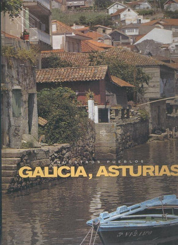 Nuestros pueblos: Galicia, Asturias