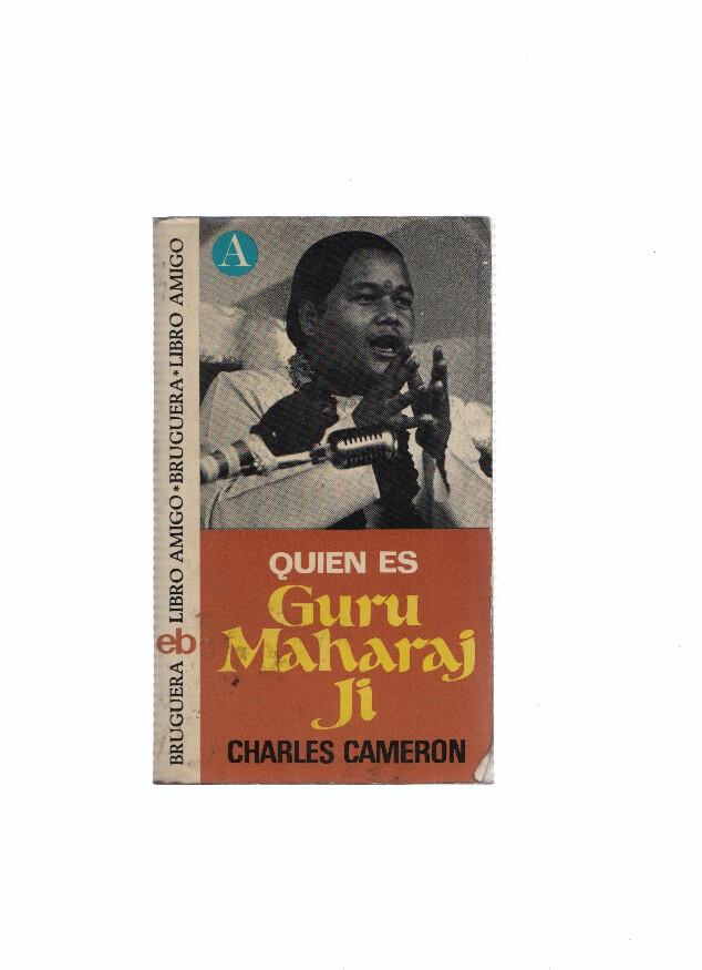 LIbro amigo numero 287: Quien es Guru Maharaj ji
