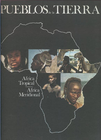 Pueblos de la tierra volumen 02: Africa tropical - Africa meridional