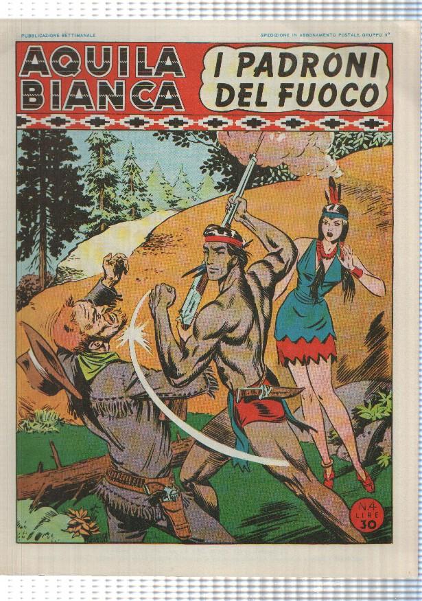Facsimil: Aquila Bianca num 04 - I Padroni del Fuoco