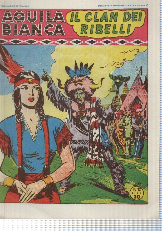 Facsimil: Aquila Bianca num 12 - il Clan dei Ribelli