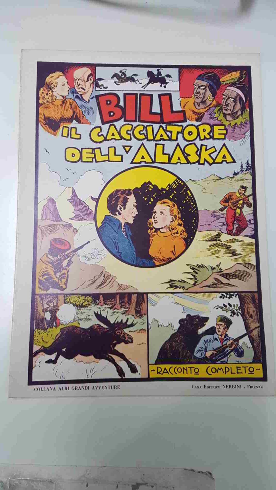 Comic: Bill il Cacciatore dell Alaska. Collana Albi Grandi Avventure num 06 (1945)