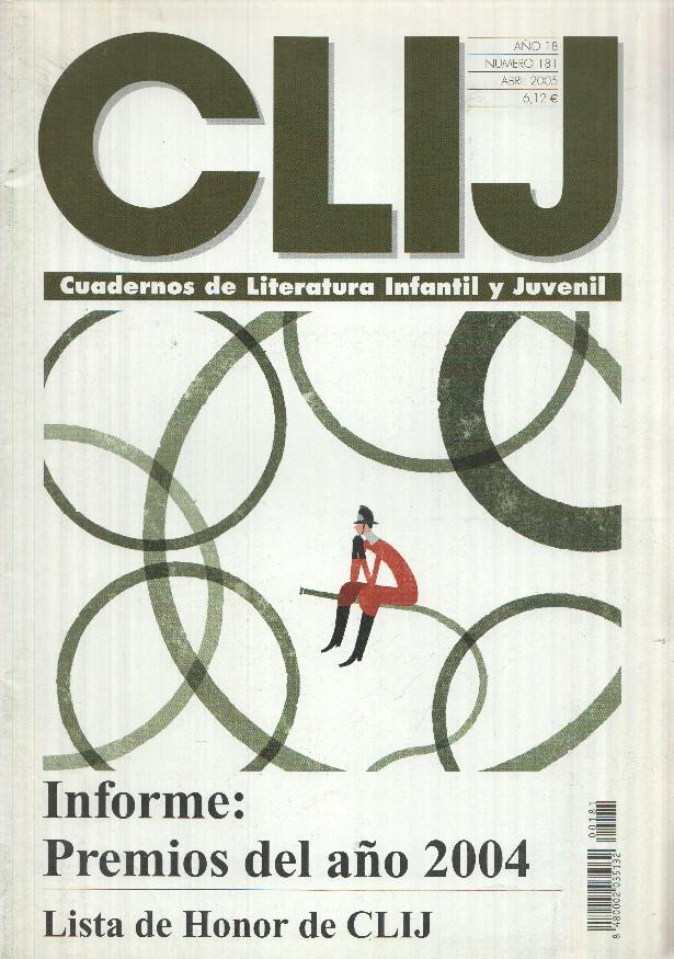 Revista, Arce: Clij num 181, año 18 (abril 2005). Cuadernos Literatura Infantil y Juvenil - Premios del año 2004