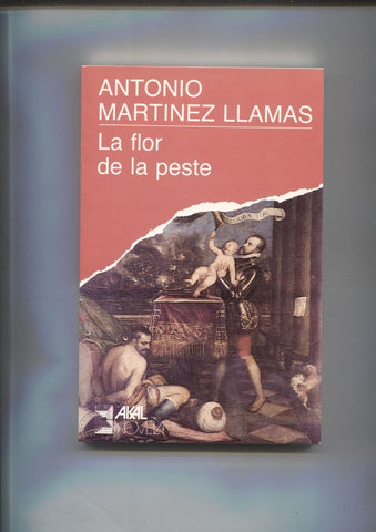 Novelas Akal numero 13: La flor de la peste