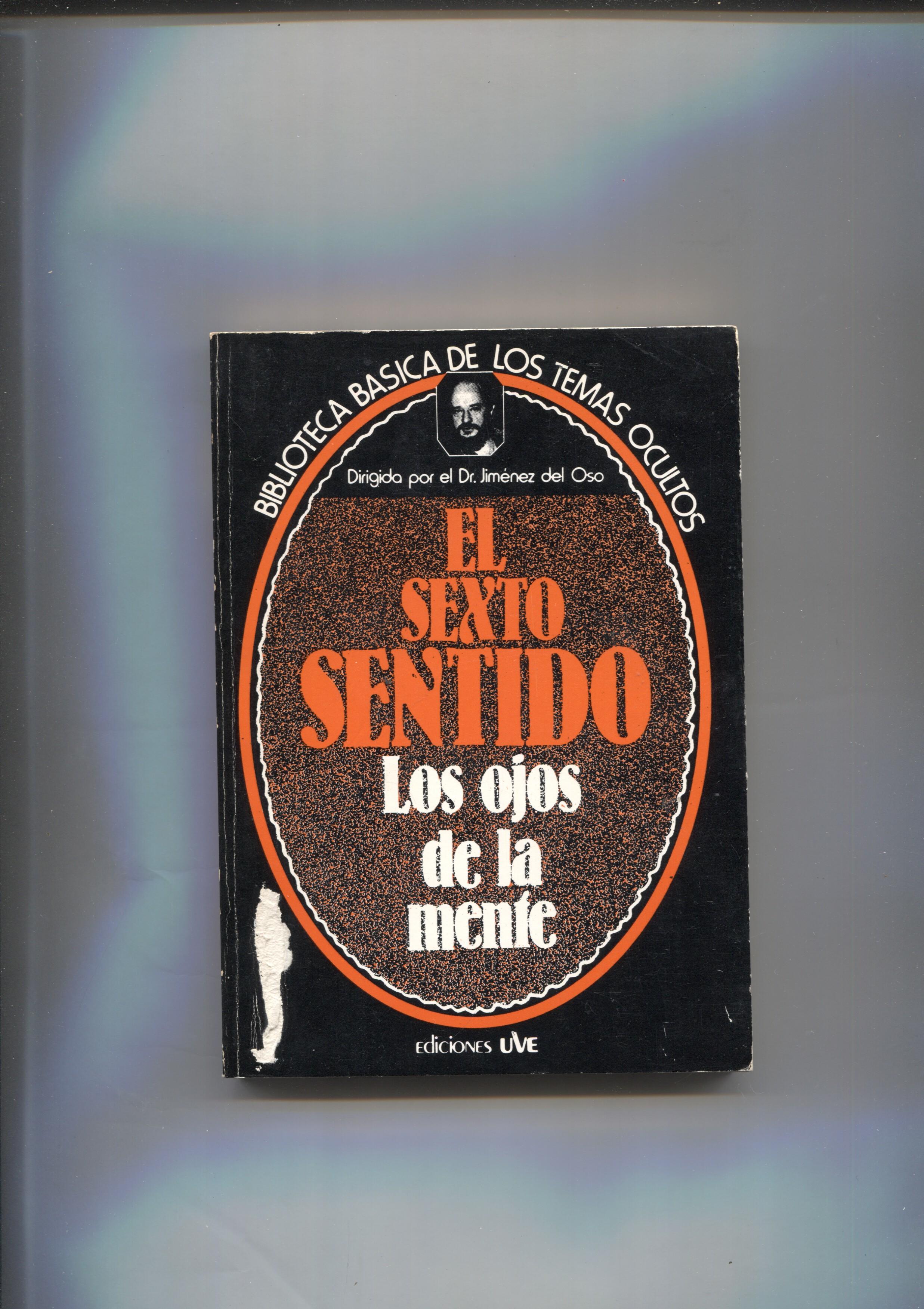 Ediciones UVE: Biblioteca Basica de los Temas Ocultos numero 20: El sexto sentido, los ojos de la mente