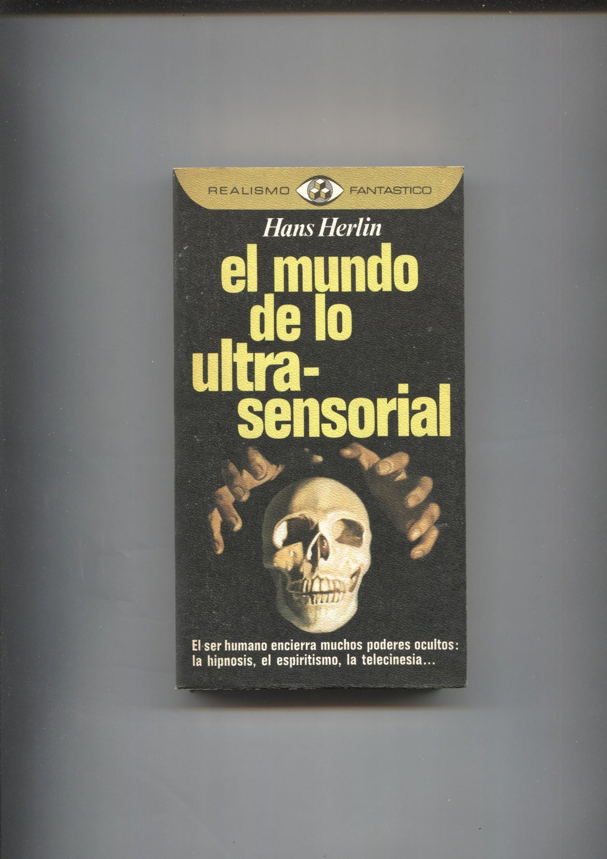 Realismo Fantastico numero 09: El mundo de lo ultra-sensorial