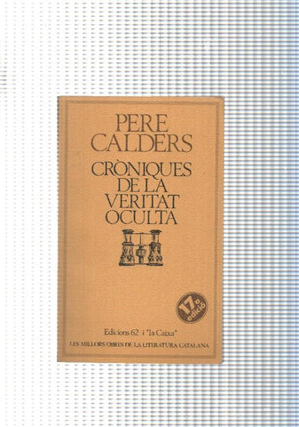 Les millors obres de la literatura catalana num. 09: Croniques de la veritat oculta