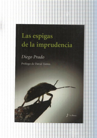 Las espigas de la imprudencia