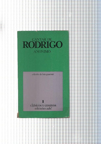 Clasicos y ensayos num 01: Cantar de Rodrigo