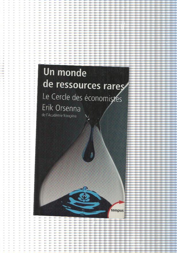 Un monde de ressources rares. Le cercle des economistes