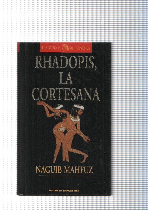 El Egipto de los Faraones: Rhadopis, La Cortesana