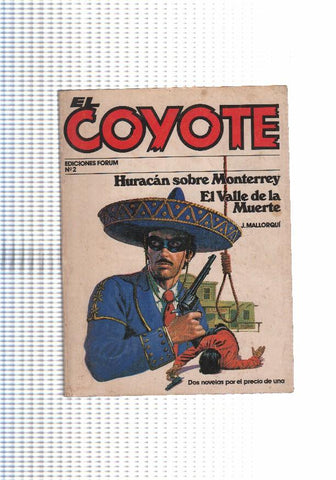 Forum: El Coyote numero 02: Huracan sobre Monterrey y El valle de la muerte