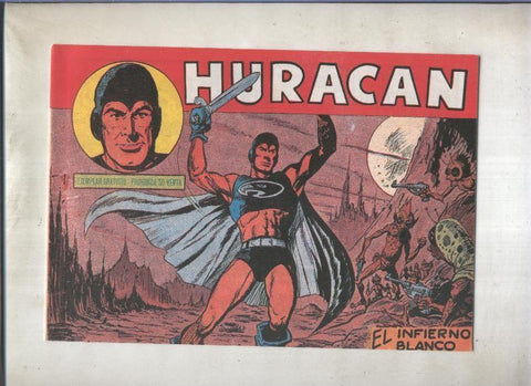 Huracan de Lopez Blanco, facsimil numero 01: El infierno blanco