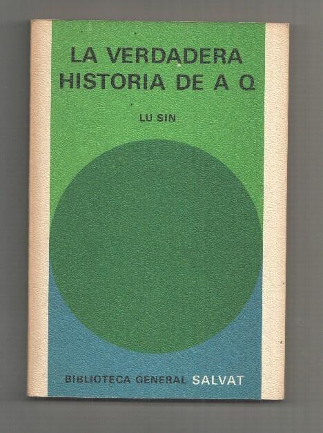 Biblioteca General Salvat  numero 25: La verdadera historia de A Q