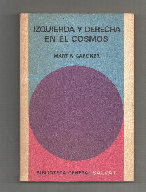 Biblioteca General Salvat numero 66: Izquierda y derecha en el Cosmos