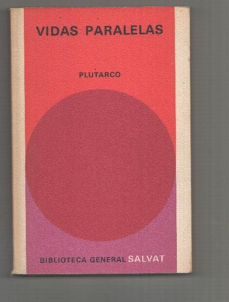 Biblioteca General Salvat numero 78: Vidas Paralelas.