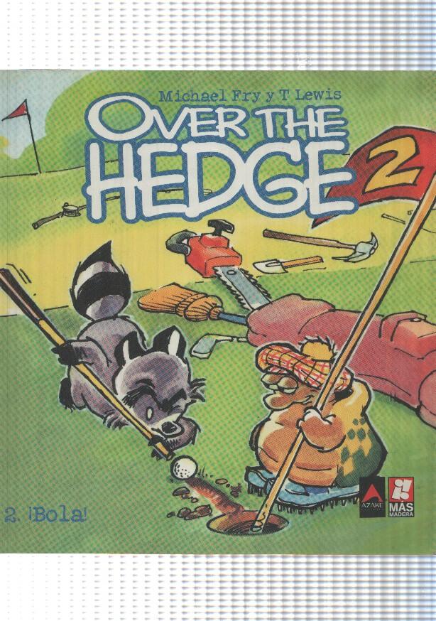 comic: Over the Hedge num 02 - Bola. Michael Fry y T Lewis