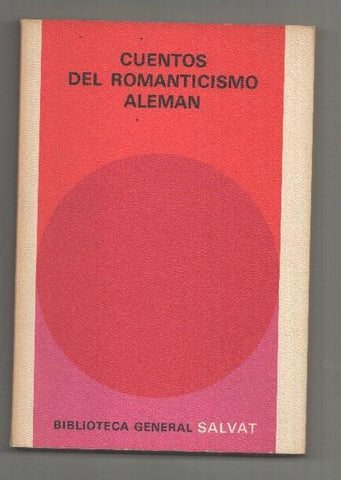 Biblioteca General Salvat numero 73: Cuentos del romanticismo aleman