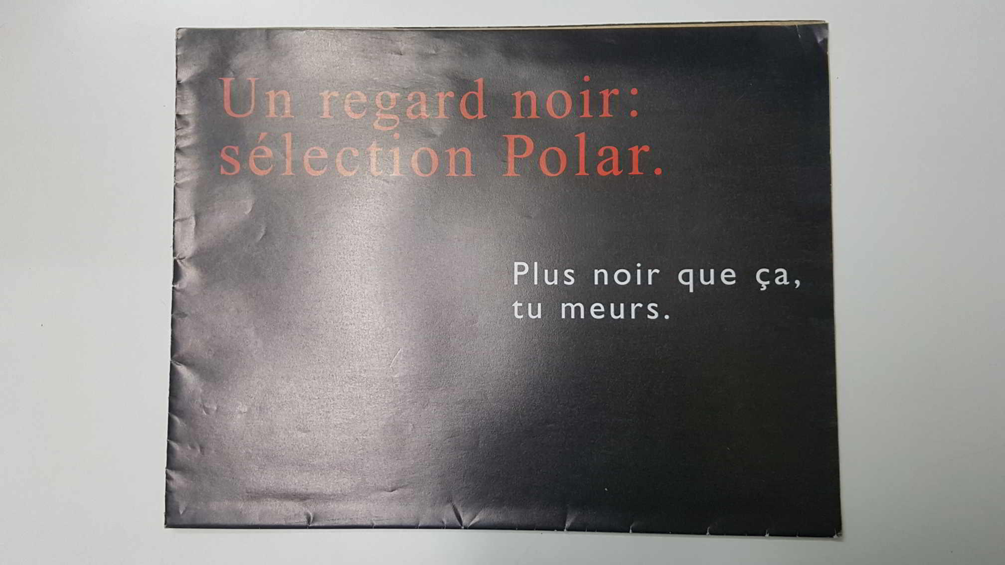 Publicidad Fnac: Un regard noir: selection Polar. Plus noir que a, tu meurs. Les libraires de la Fnac