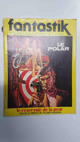revista: Fantastik num 10. Toute la fantasie de la BD. Le Polar - Le reservoir de la peur