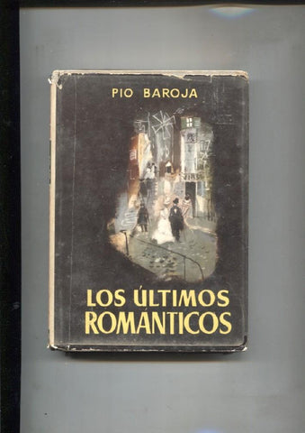 Autores Españoles e Hispanoamericanos: Los ultimos romanticos