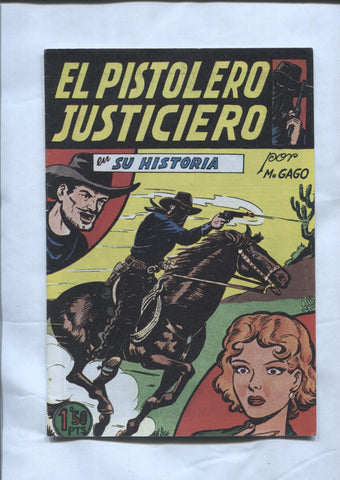 Facsimil: El Pistolero Justiciero de Manuel Gago numero 01: Su historia