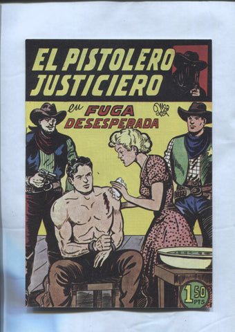 Facsimil: El Pistolero Justiciero de Manuel Gago numero 04: Fuga desesperada