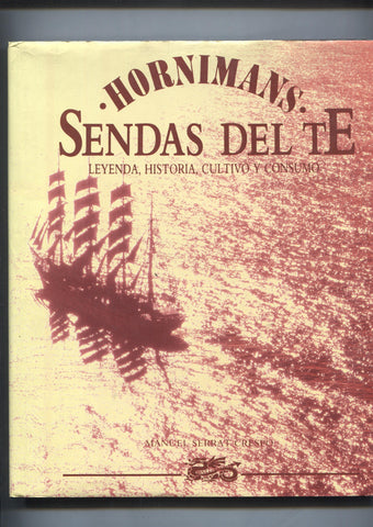 Sendas del Te: leyenda, historia, cultivo y consumo