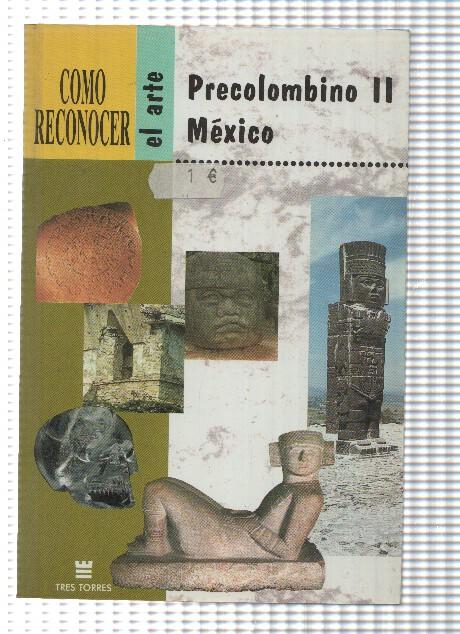Como reconocer el arte Precolombino II Mexico