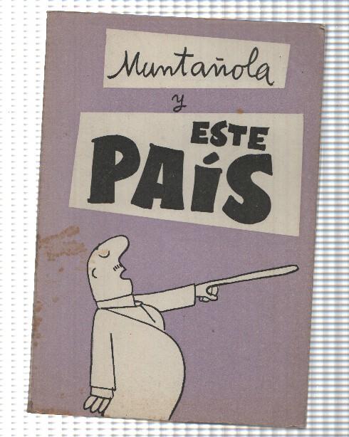 Muntañola numero 09: Y Este Pais