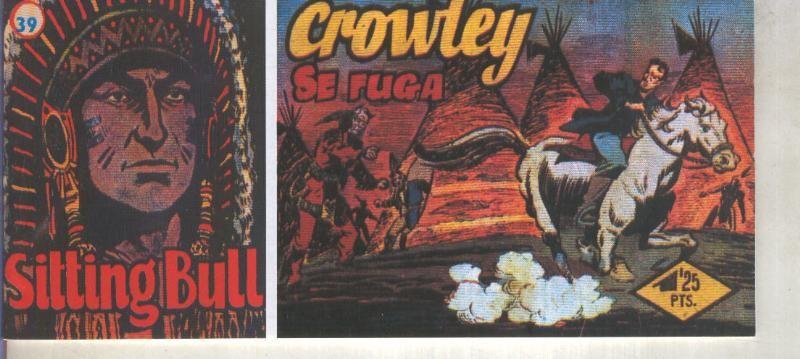 Sitting Bull facsimil numero 39: Crowley se fuga
