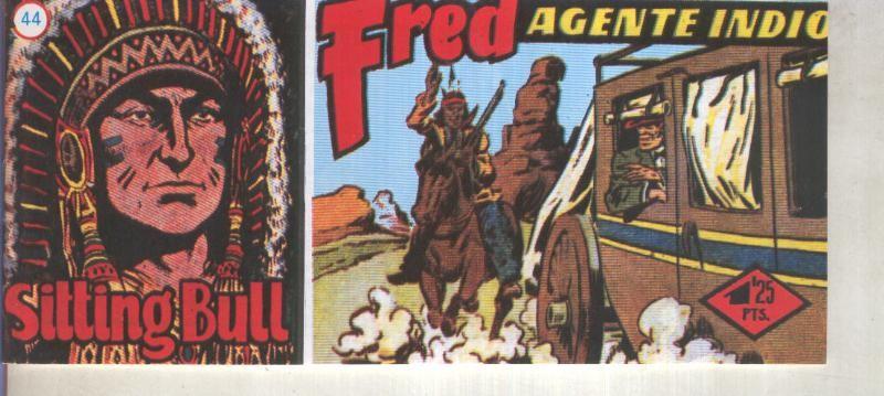 Sitting Bull facsimil numero 44: Fred agente indio