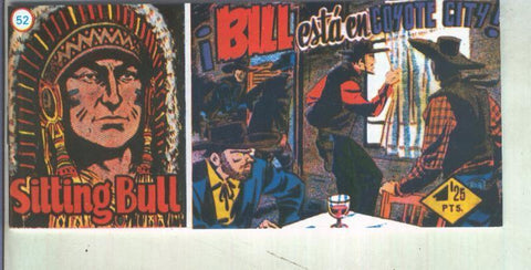 Sitting Bull facsimil numero 52: Bill esta en Coyote City