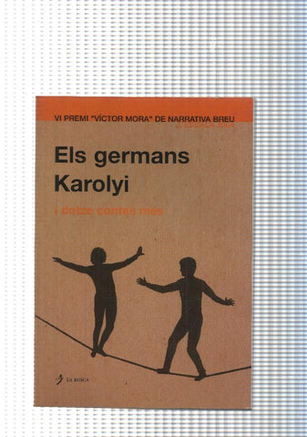 Els germans Karolyi i dotze contes mes: Coses del lloro- Fill meu-Una petita vida-Silenci-Aigua de pluja