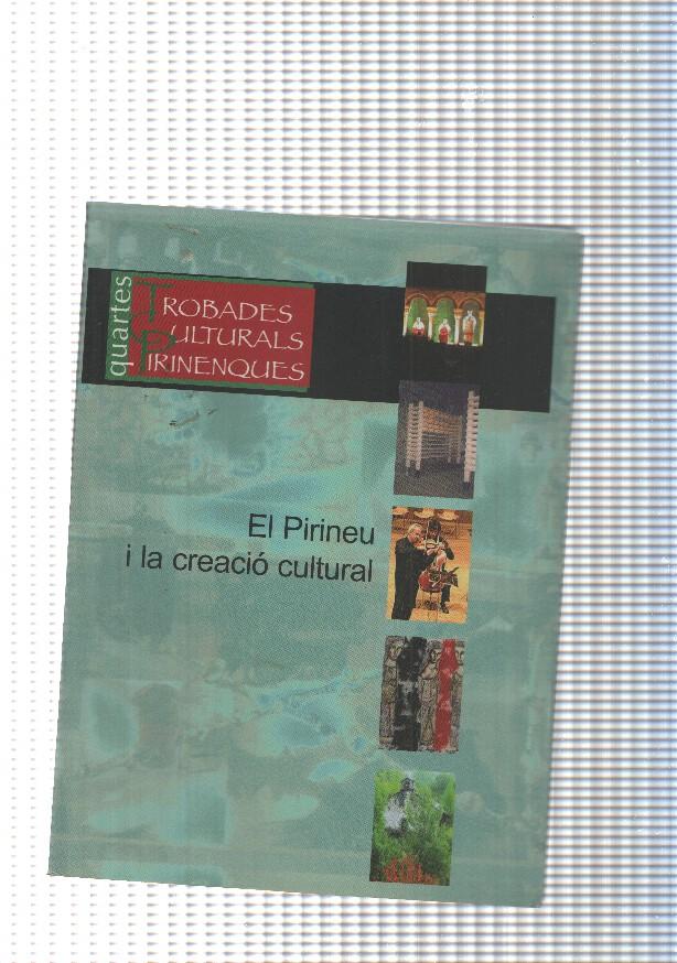 Quartes Robades culturas Pirenenques: El Pirineu i la creacio cultural