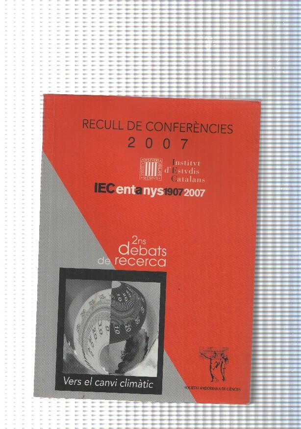 Recull de conferencies 2007. 2ns debats de recerca