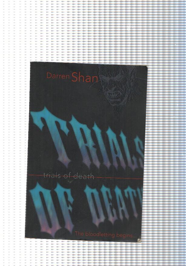 Trials of Death. The saaga of darren shan book 5
