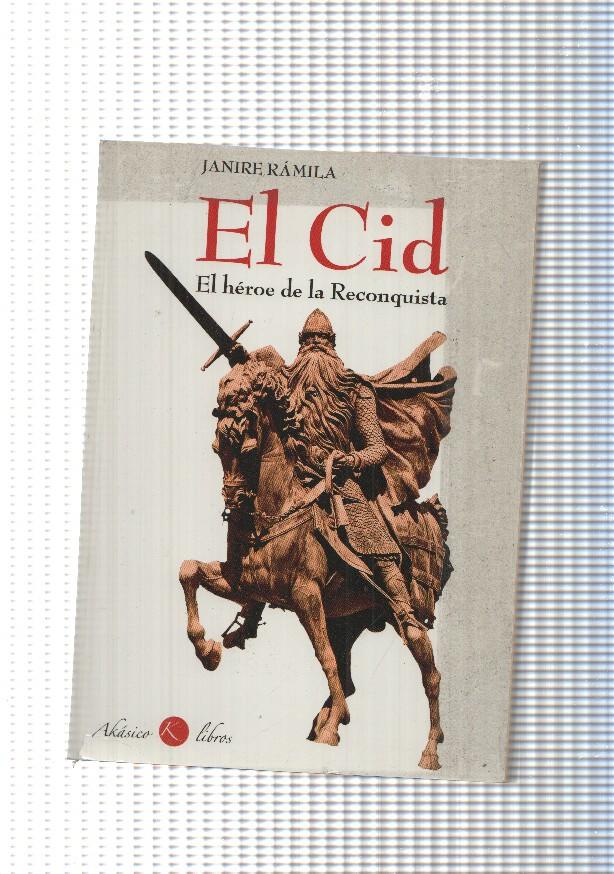 El Cid. El heroe de la Reconquista
