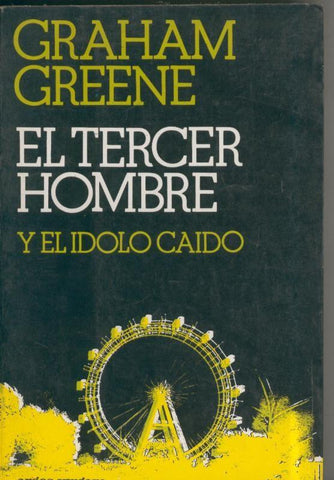 El tercer hombre -  El idolo caido