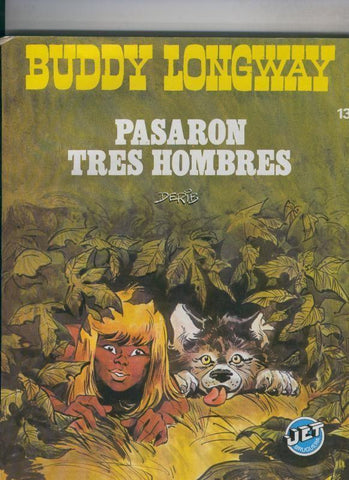 Coleccion Jet numero 13; Buddy Longway: Pasaron tres hombres