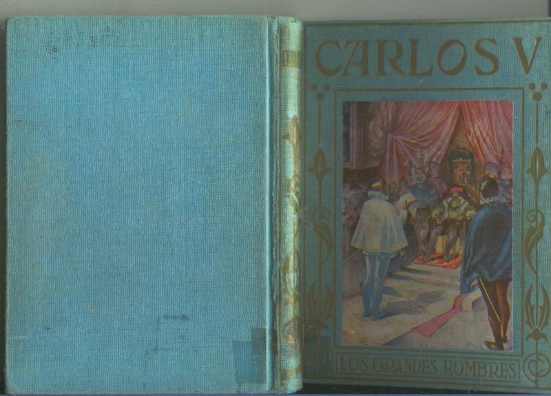 Los Grandes Hombres: Carlos V (con las 8 laminas a color)